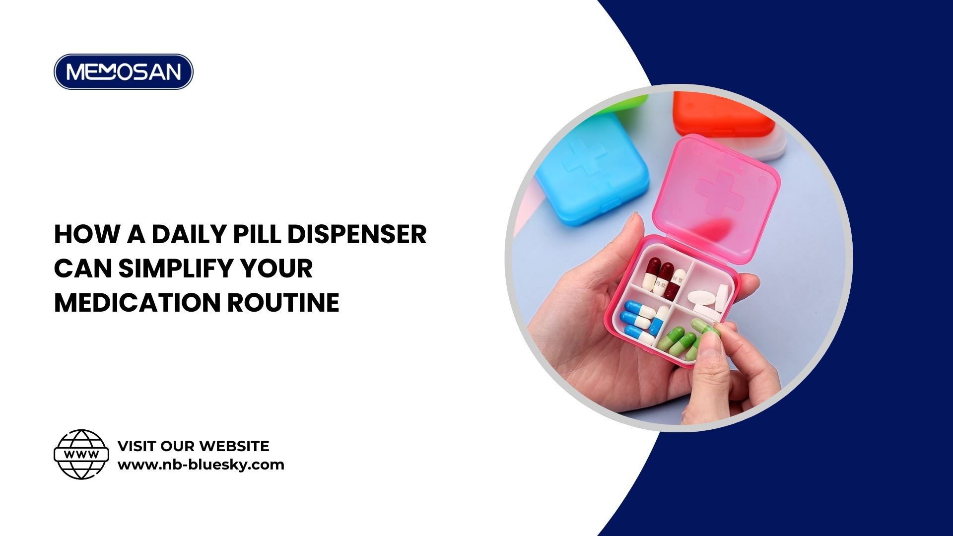 How a Daily Pill Dispenser Can Simplify Your Medication Routine